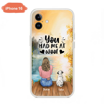 Custom Personalized Dog Mom Phone Case - Gifts For Dog Lovers With Upto 4 Dogs - You Had Me At Woof - Case For iPhone, Samsung