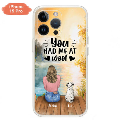 Custom Personalized Dog Mom Phone Case - Gifts For Dog Lovers With Upto 4 Dogs - You Had Me At Woof - Case For iPhone, Samsung