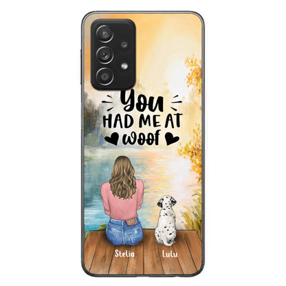 Custom Personalized Dog Mom Phone Case - Gifts For Dog Lovers With Upto 4 Dogs - You Had Me At Woof - Case For iPhone, Samsung