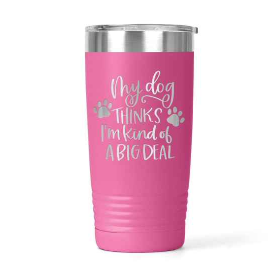 Dog Lover Tumbler - Stainless Steel Travel Coffee Cup | Funny Dog Gift, Insulated Pet Drinkware